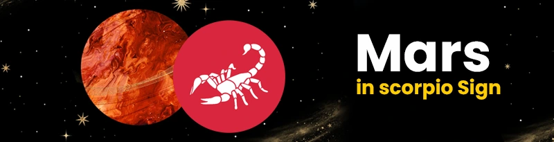 Mars in Scorpio Sign Mars in Scorpio Sign